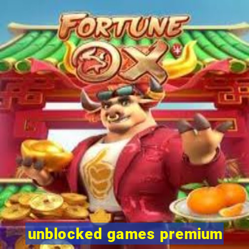 unblocked games premium